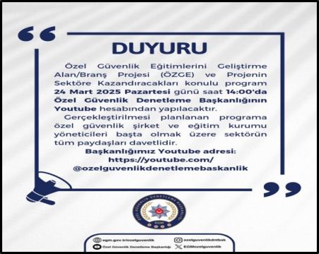 Özel Güvenlik Eğitimlerini Geliştirme Alan/Branş Projesi (ÖZGE) ve Projenin Sektöre Kazandıracakları