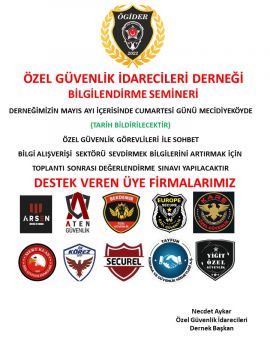 Özel Güvenlik İdarecileri Derneği (ÖGİDER) Bilgilendirme Semineri.