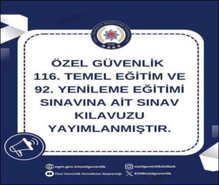 Özel Güvenlik 11. Temel ve 92. Yenileme Eğitimi Sınavım Kılavuzu.