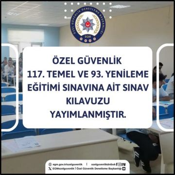 Özel Güvenlik 117. Temel Eğitim ve 93. Yenileme Eğitimi Sınavına ait Sınav Kılavuzu 