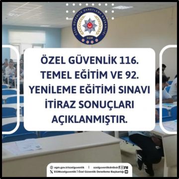Özel Güvenlik 116. Temel Eğitim ve 92. Yenileme Eğitimi Sınavı İtiraz