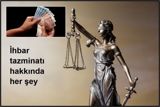 İhbar tazminatı hakkında her şey