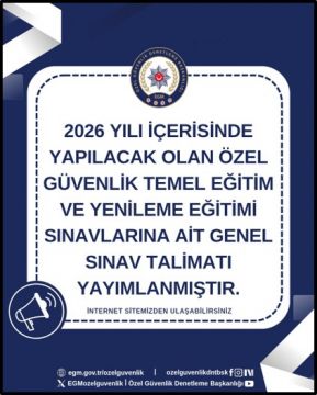 2026 Yılı Özel Güvenlik Temel Eğitim ve Yenileme Eğitimi Sınavlarına ait Genel Sınav Talimatı