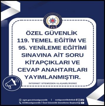 Özel Güvenlik 119. Temel Eğitim ve 95. Yenileme Eğitimi Sınavı