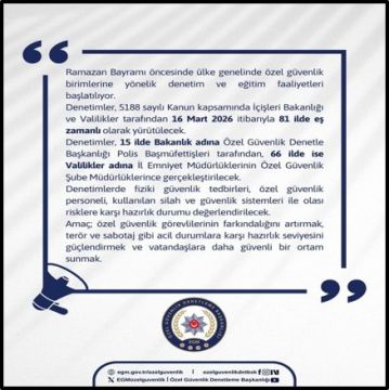 Ramazan Bayramı Tedbirleri kapsamında Özel Güvenlik Denetimleri 