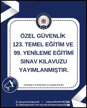 Özel Güvenlik 123. Temel Eğitim ve 99. Yenileme Eğitimi